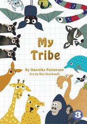 My Tribe, Patterson Dannika