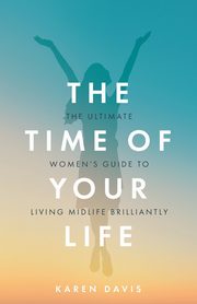 The Time of Your Life, Davis Karen