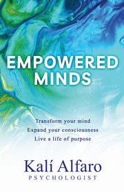Empowered Minds, Alfaro Kal
