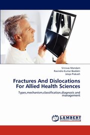 Fractures and Dislocations for Allied Health Sciences, Mondam Srinivas