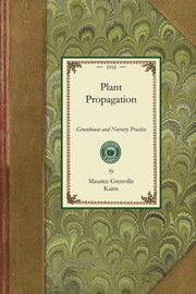 Plant Propagation, Kains Maurice Grenville