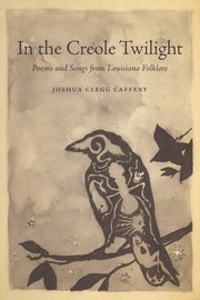 In the Creole Twilight, Caffery Joshua Clegg