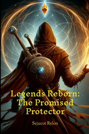 Legends Reborn, Rylon Sejucot