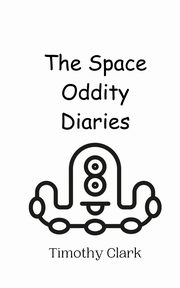 The Space Oddity Diaries, Clark Timothy
