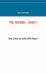 Ma retraite, Sassafrass Nicole