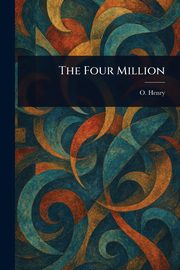 The Four Million, Henry O.