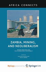 Zambia, Mining, and Neoliberalism, 