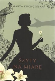 Szyty na miar, Kuchciska Marta