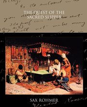 The Quest of the Sacred Slipper, Rohmer Sax