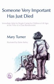 Someone Very Important Has Just Died, Turner Mary