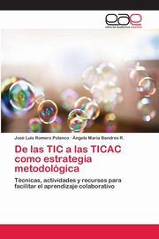 De las TIC a las TICAC como estrategia metodolgica, Romero Polanco Jos Luis