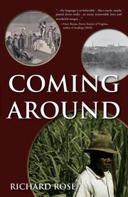 Coming Around, Rose Richard