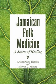 Jamaican Folk Medicine, Payne-Jackson Arvilla