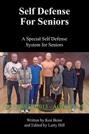 Self Defense for Seniors, Boire Ken