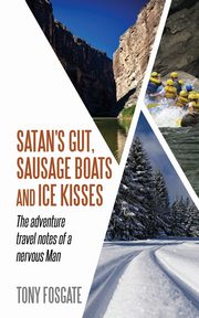 Satan's Gut, Sausage Boats & Ice Kisses, Fosgate Tony