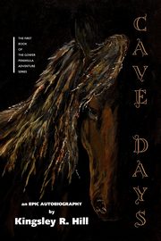 Cave Days, Hill Kingsley Ross