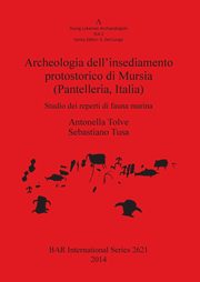 Archeologia dell'insediamento protostorico di Mursia (Pantelleria Italia), Tolve Antonella