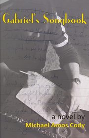 Gabriel's Songbook, Cody Michael Amos