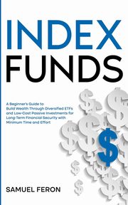 Index Funds, Feron Samuel