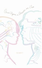 Once Upon A Dream Or Two, K.T. Isabel