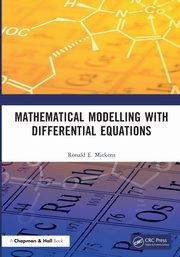 Mathematical Modelling with Differential Equations, Mickens Ronald E.