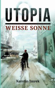 Utopia, Imrek Kerstin