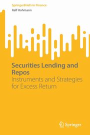 Securities Lending and Repos, Hohmann Ralf