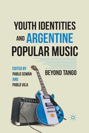 Youth Identities and Argentine Popular Music, 