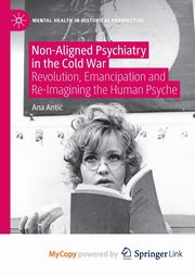 Non-Aligned Psychiatry in the Cold War, Anti Ana