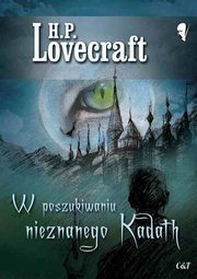 W poszukiwaniu nieznanego Kadath, Lovecraft H. P.