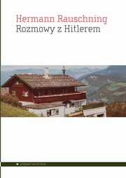 ksiazka tytu: Rozmowy z Hitlerem autor: Hermann Rauschning