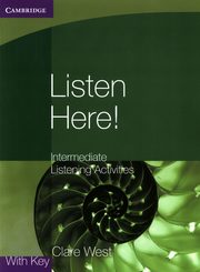 Listen Here! Intermediate Listening Activities, West Clare