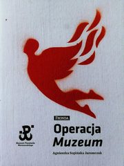 ksiazka tytu: Operacja Muzeum autor: Sopiska Jaremczak Agnieszka