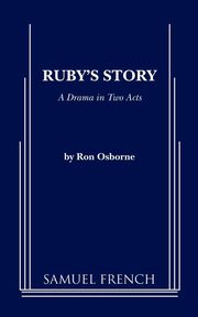 Ruby's Story, Osborne Ron