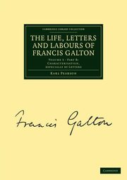 The Life, Letters and Labours of Francis Galton, Pearson Karl