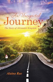 ksiazka tytu: An Unexpected Journey autor: Rae Alaina