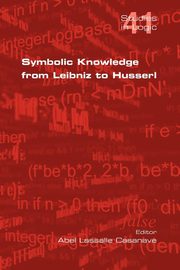 Symbolic Knowledge from Leibniz to Husserl, 