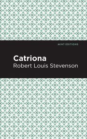 Catriona, Stevenson Robert Louis
