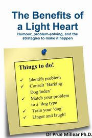 The Benefits of a light heart, Millear Prue  R.