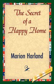 The Secret of a Happy Home, Harland Marion