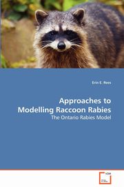 Approaches to Modelling Raccoon Rabies, Rees Erin E.