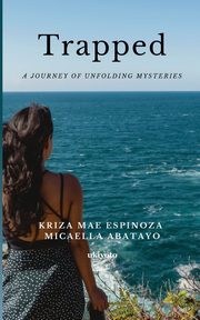 Trapped, Kriza Mae Espinoza