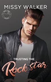 Trusting the Rock Star, Walker Missy