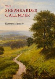 The Shepheardes Calender, Spenser Edmund
