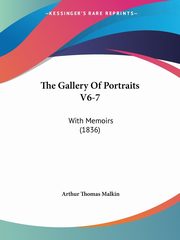ksiazka tytu: The Gallery Of Portraits V6-7 autor: Malkin Arthur Thomas