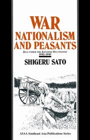 War, Nationalism and Peasants, Sato Shigeru