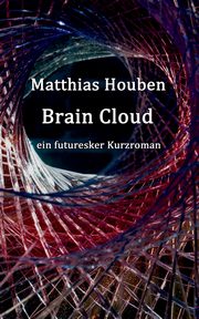 Brain Cloud, Houben Matthias