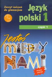 ksiazka tytu: Jeste midzy nami 1 Jzyk polski Zeszyt wicze Cz 1 autor: Nieckula Grayna, Szypska Magorzata