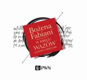 ksiazka tytu: W krgu Wazw autor: Fabiani Boena