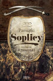 ksiazka tytu: Pamitki Soplicy autor: Rzewuski Henryk